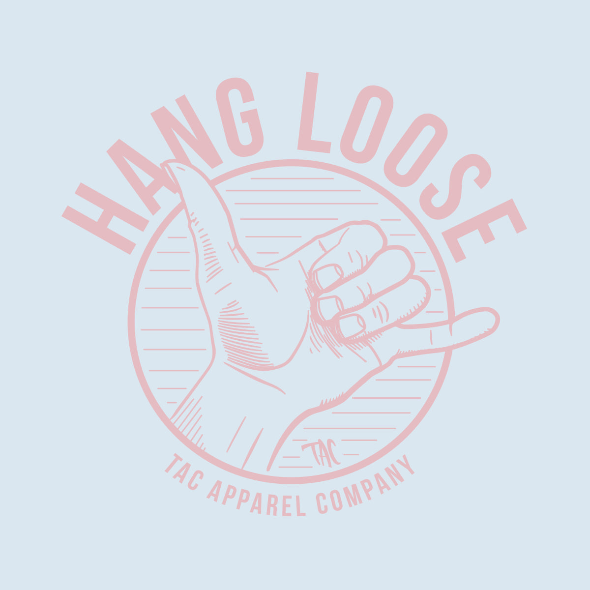 Hang Loose T-Shirt